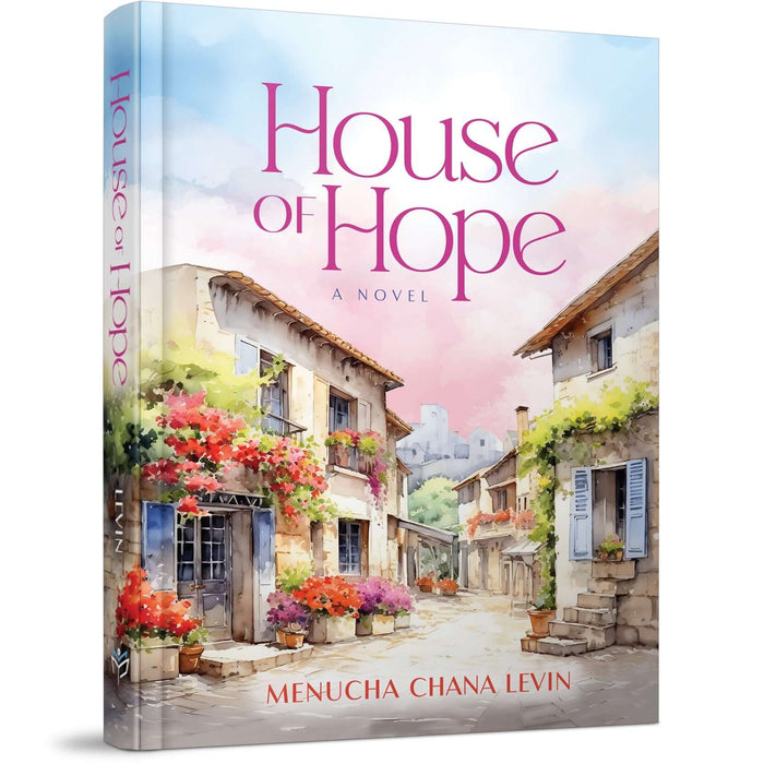 House of Hope — Menucha Chana Levin hardcover | Judaica Square Lakewood