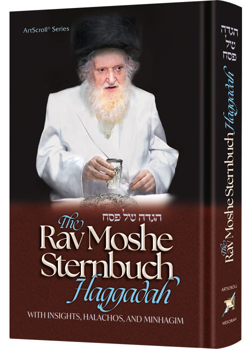 The Rav Moshe Sternbuch Haggadah — Haggadah hardcover | Judaica Square Lakewood