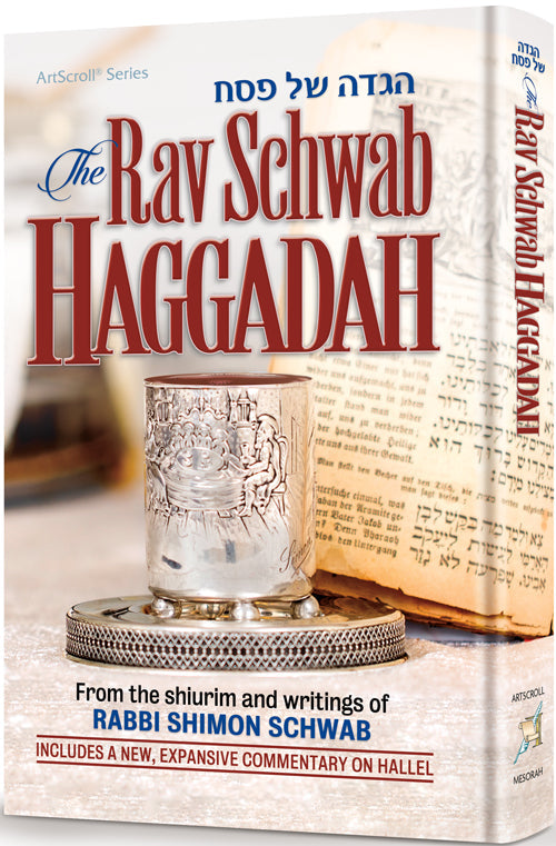 The Rav Schwab Haggadah — by Rabbi Shimon Schwab | Judaica Square Lakewood