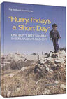 Hurry, Friday's a Short DAY — Jewish Children's Book hardcover | Judaica Square Lakewood