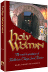 Holy Woman — Torah Biography hardcover | Judaica Square Lakewood