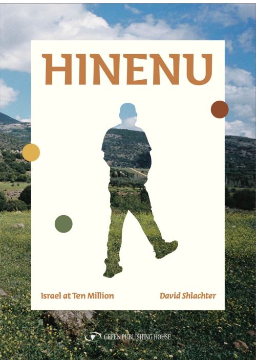 Hinenu Isreal at 10 Million-Shlachter