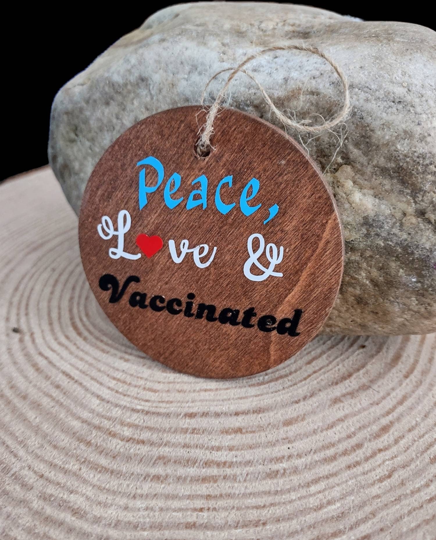 Peace Love Vaccinated Ornament — stained wood disc with vinyl lettering | Judaica Square Lakewood (view 4)