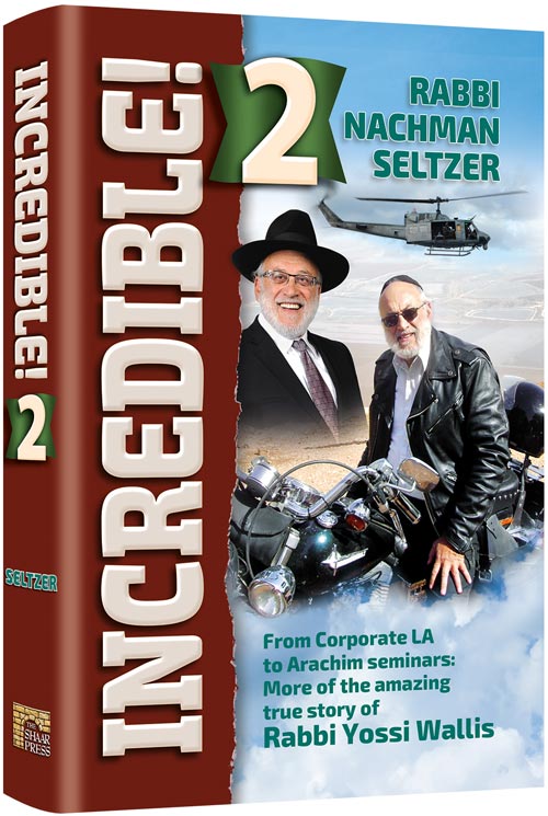 Incredible 2! Paperback — by Rabbi Nachman Seltzer | Judaica Square Lakewood