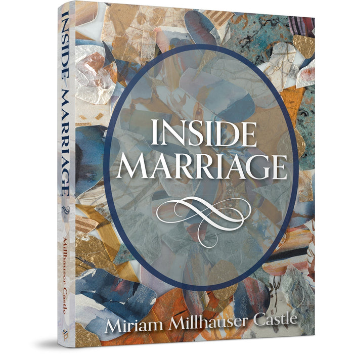 Inside Marriage — Miriam Millhauser Castle hardcover | Judaica Square Lakewood