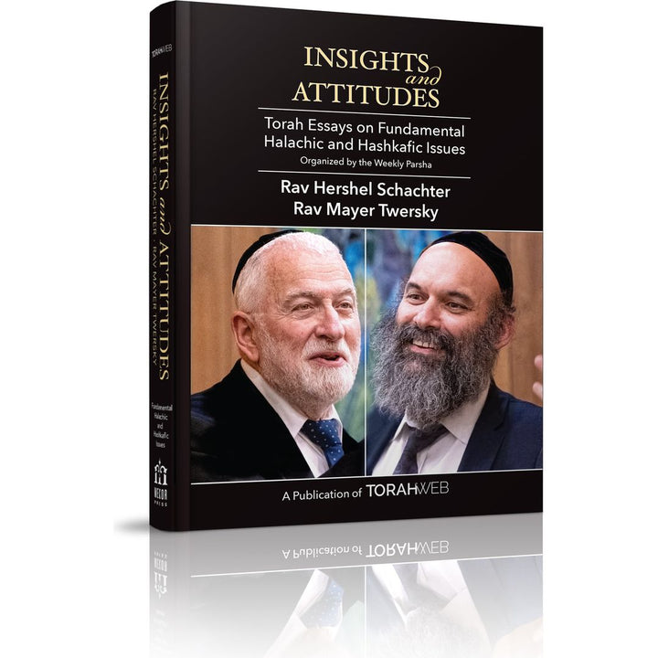 Hardcover front cover with photos of Rav Hershel Schachter and Rav Mayer Twersky — Insights and Attitudes essays