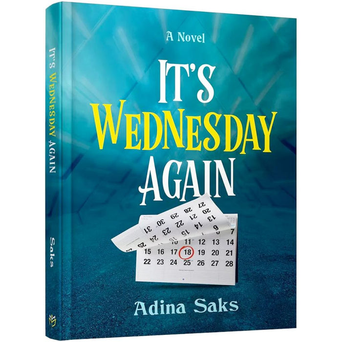 It's Wednesday Again — Adina Saks hardcover | Judaica Square Lakewood