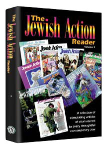 The Jewish Action Reader - I — by Orthodox Union | Judaica Square Lakewood