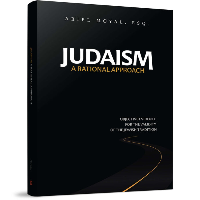 Judaism: A Rational Approach — Ariel Moyal softcover | Judaica Square Lakewood