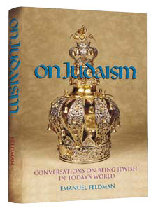 On Judaism — by Rabbi Emanuel Feldman | Judaica Square Lakewood