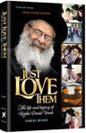Just Love Them, biography of Rabbi Dovid Trenk by Yisroel Besser