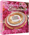 Kosher By Design Entertains — Kosher Cookbook hardcover | Judaica Square Lakewood