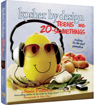 Kosher By Design Teens and 20-Somethings — by Susie Fishbein | Judaica Square Lakewood