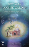 Key to the Locked Garden (Hardcover, The Toby Press)