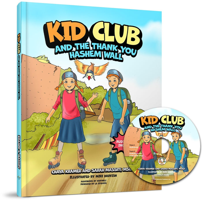KID Club and the Thank You Hashem Wall - Book & CD — Chaya Kramer hardcover | Judaica Square Lakewood