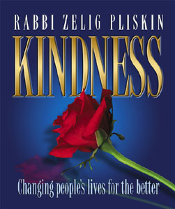 Kindness — by Rabbi Zelig Pliskin | Judaica Square Lakewood