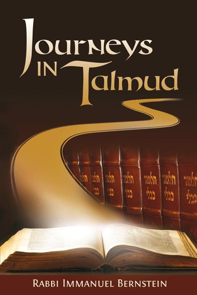 Journeys in Talmud — Talmud study essays by Rabbi Immanuel Bernstein | Judaica Square Lakewood
