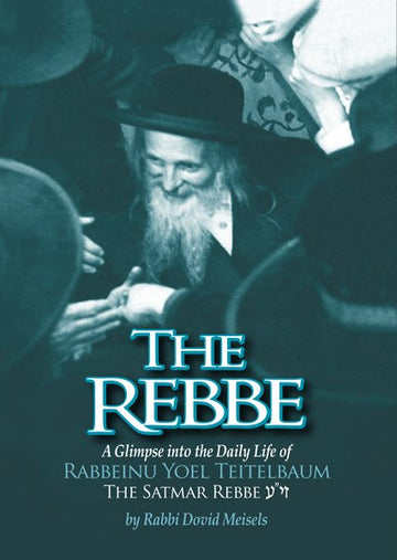 Front cover of The Rebbe - Daily Life by Rabbi Dovid Meisels