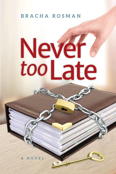 Front cover of Never Too Late by Bracha Rosman