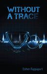 Without a Trace - Soft Cover