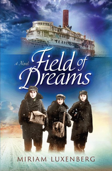 Front cover of Field of Dreams by Miriam Luxenberg