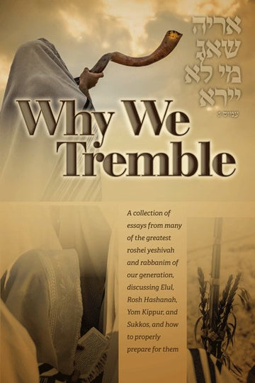 Why We Tremble — Israel Bookshop Yamim Noraim mussar essays sefer | Judaica Square Lakewood