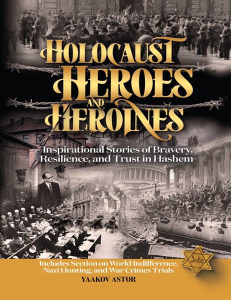 Holocaust Heroes and Heroines — softcover Holocaust stories | Judaica Square Lakewood