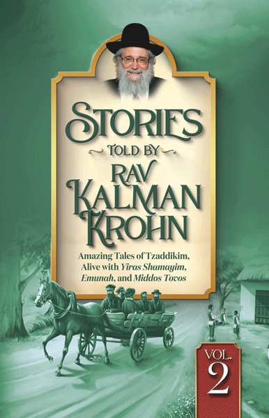 Stories Told By Rav Kalman Krohn Vol. 2 — cover | Judaica Square