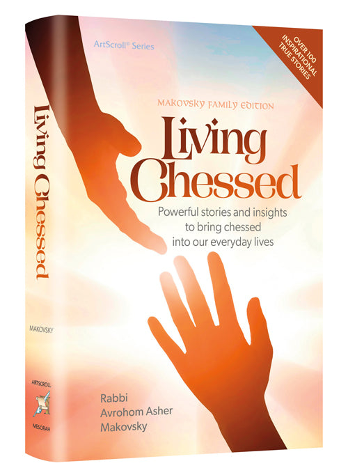 Living Chessed — by Avrohom Asher Makovsky | Judaica Square Lakewood