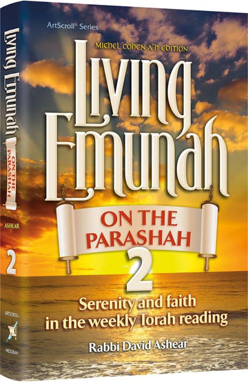 Living Emunah on the Parashah 2, Rabbi David Ashear, 306 pages reading the weekly sidrah for its emunah