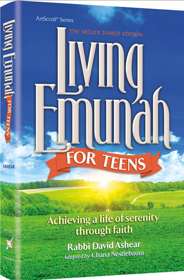 Living Emunah for Teens, Miller Family Edition: 288 hardcover pages written for teenage readers