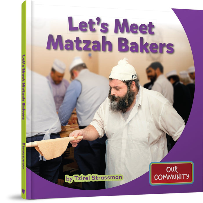 Let's Meet Matzah Bakers — Tzirel Strassman hardcover | Judaica Square Lakewood