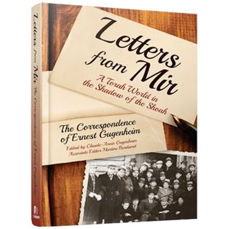 Letters from Mir: The Correspondence of Ernest Gugenheim — Menucha Publishers | Judaica Square Lakewood