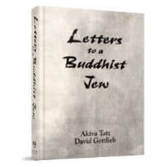 Letters to a Buddhist Jew — Rabbi Akiva Tatz softcover | Judaica Square Lakewood
