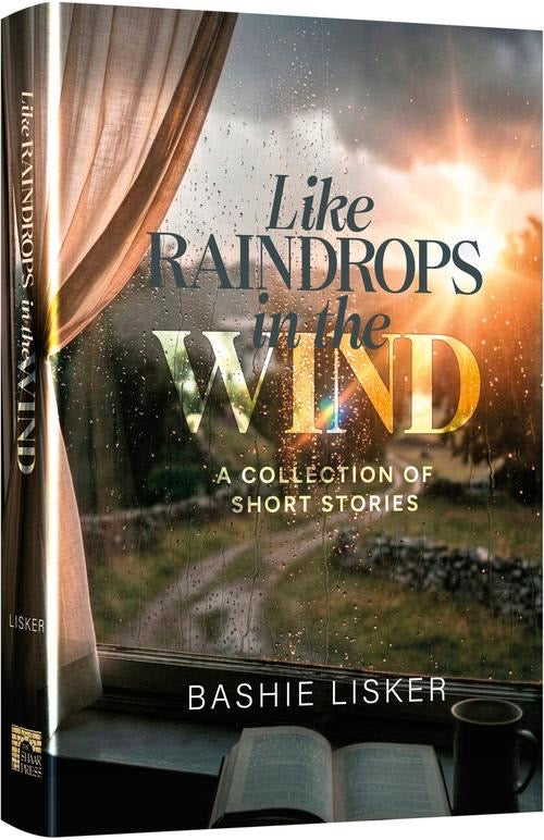 Like Raindrops in the Wind by Bashie Lisker, hardcover short-story collection