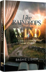 Like Raindrops in the Wind by Bashie Lisker, hardcover short-story collection