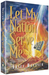 Let My Nation Serve Me - ArtScroll | Judaica Square