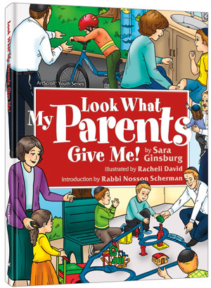 Look What My Parents Give Me — by Racheli David | Judaica Square Lakewood