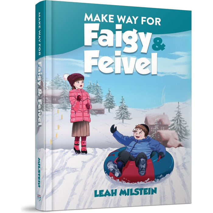 Make Way for Faigy & Feivel — Leah Milstein hardcover | Judaica Square Lakewood