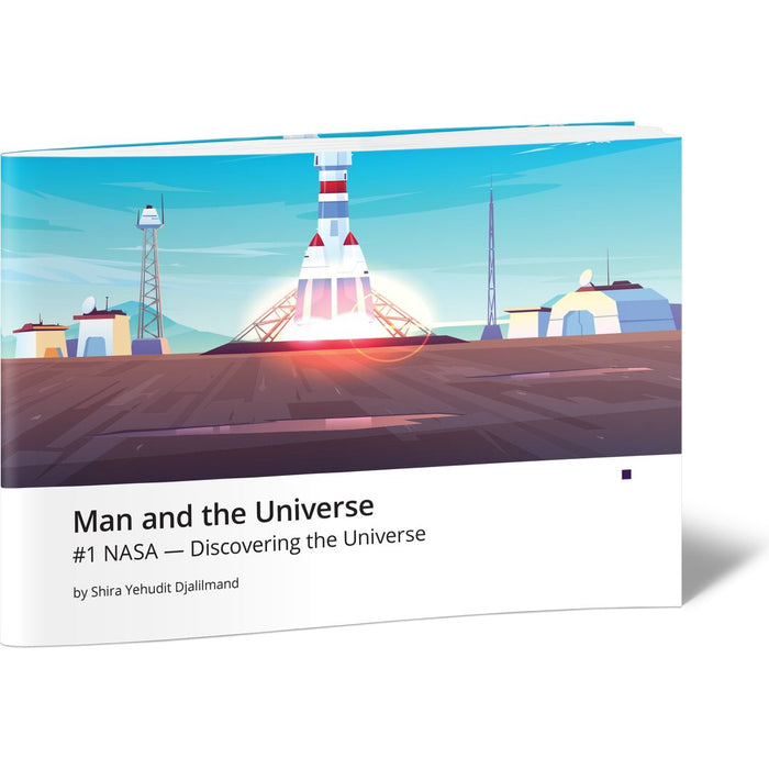 Man and the Universe #1 NASA - Discovering the Universe — Shira Yehudit Djalilmand | Judaica Square Lakewood