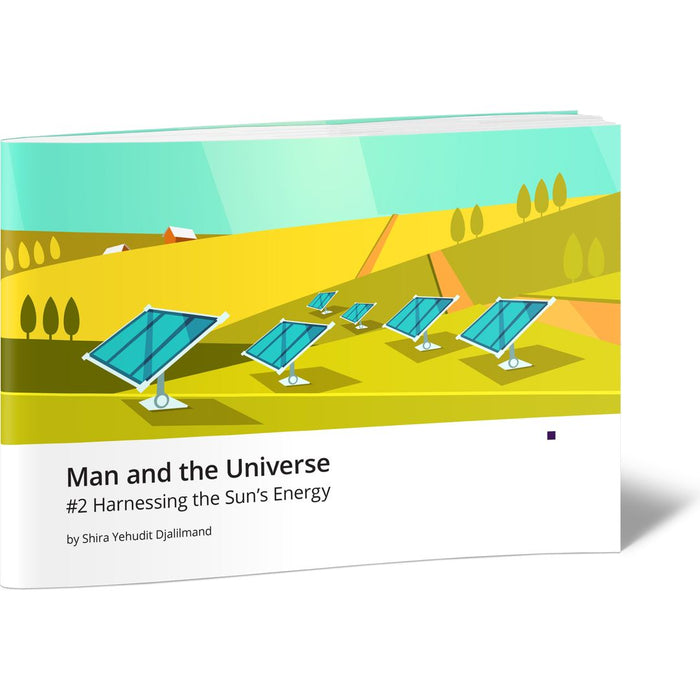 Man and the Universe #2 Harnessing the Sun's Energy — Shira Yehudit Djalilmand | Judaica Square Lakewood