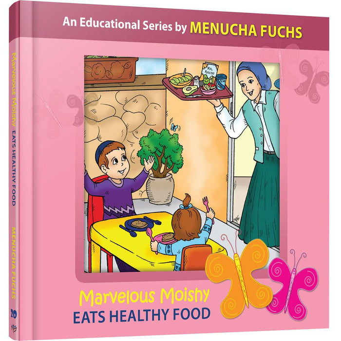 Marvelous Moishy Eats Healthy Food — Menucha Fuchs hardcover | Judaica Square Lakewood