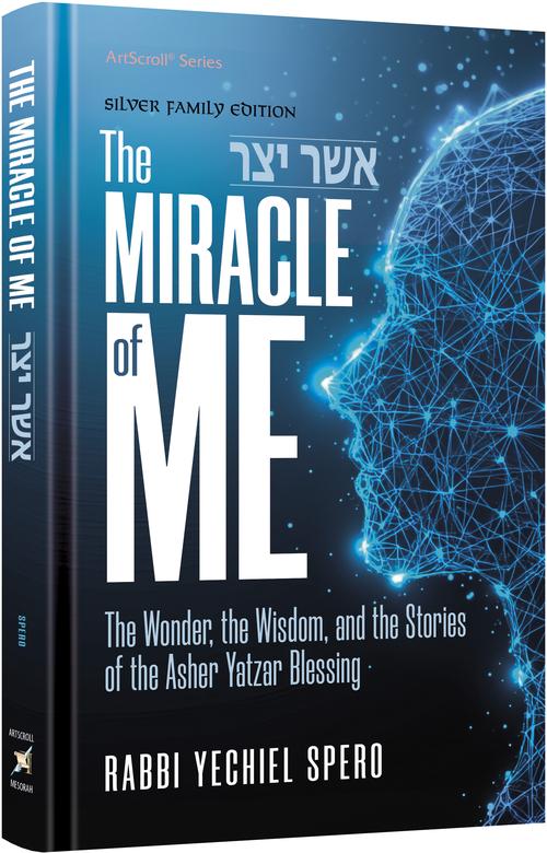 The Miracle of Me — by Rabbi Yechiel Spero | Judaica Square Lakewood