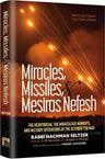 Miracles, Missiles and Mesiras Nefesh - Rabbi Nachman Seltzer hardcover | Judaica Square Lakewood