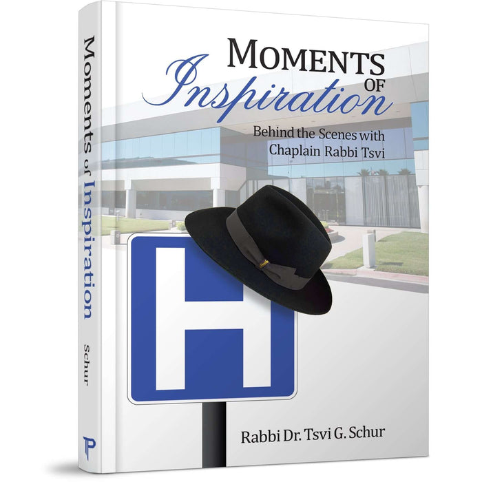 Moments of Inspiration — Rabbi Dr. Tsvi G. Schur hardcover | Judaica Square Lakewood