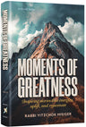 Moments of Greatness — Jewish Stories hardcover | Judaica Square Lakewood