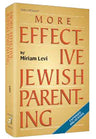 More Effective Jewish Parenting by Miriam Levi, hardcover