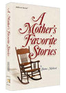 A Mother's Favorite Stories — Jewish Stories hardcover | Judaica Square Lakewood