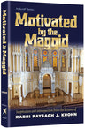 Motivated by the Maggid by Rabbi Paysach Krohn