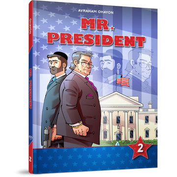 Mr. President #2 front cover — Avraham Ohayon, hardcover, published by Menucha Publishers